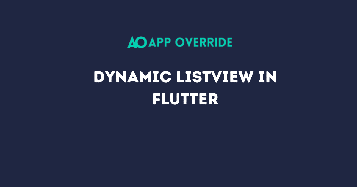How to Create Dynamic Listview in Flutter?