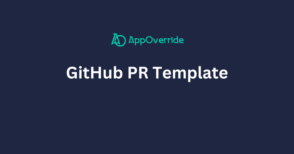 GitHub PR Template