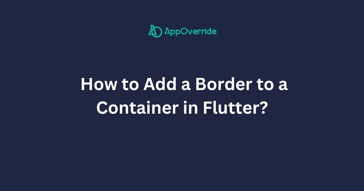 Add Border to Container in Flutter