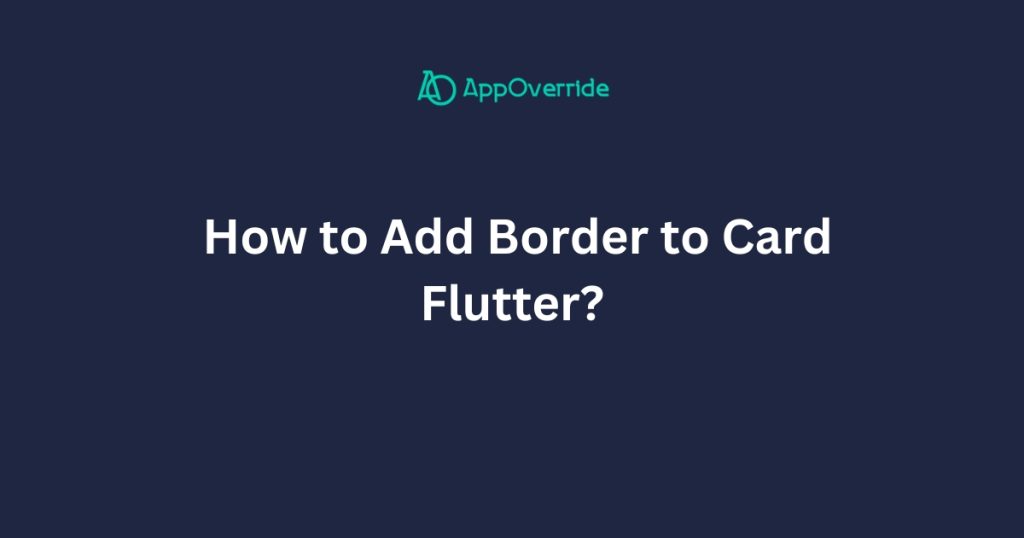 Add Border to Card in -Flutter