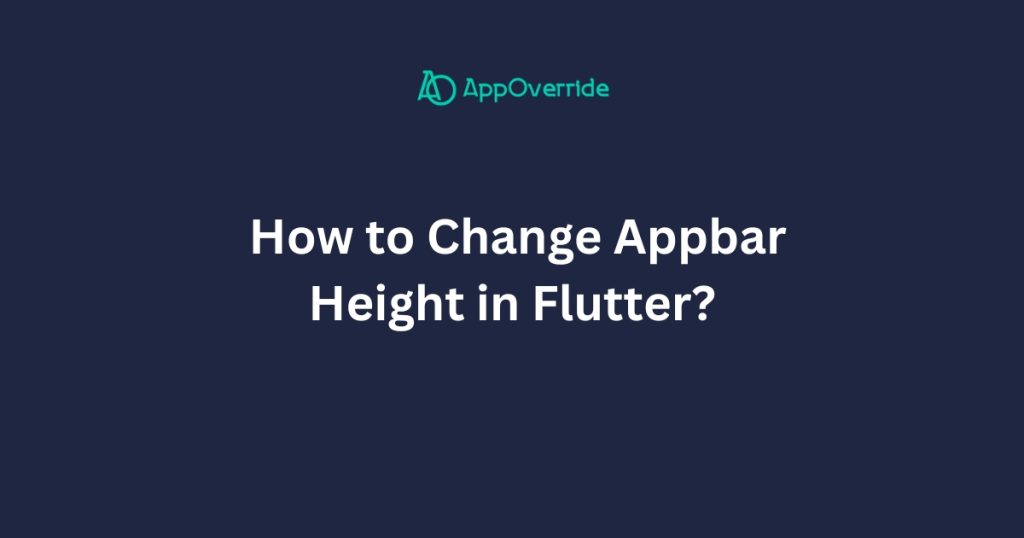 change appbar height in flutter