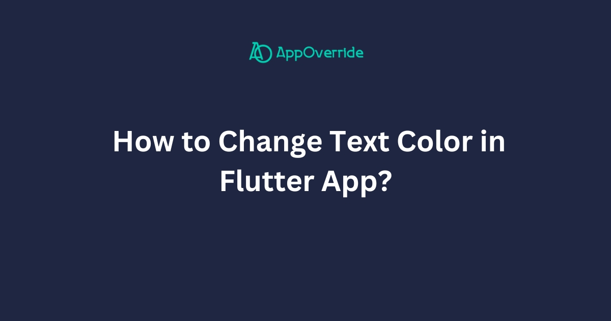  How to Change Text Color in Flutter App?