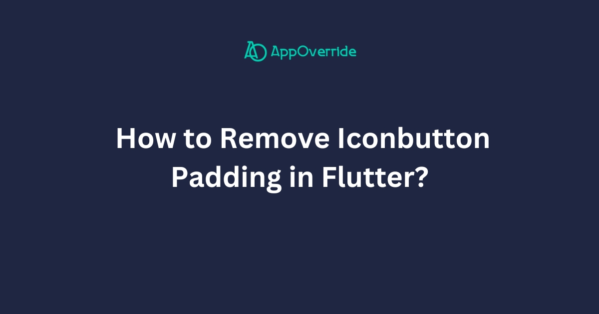 Remove Iconbutton Padding in Flutter