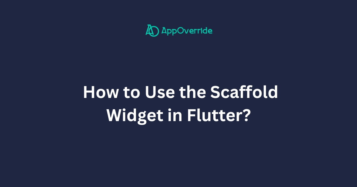 use the scaffold widget in flutter