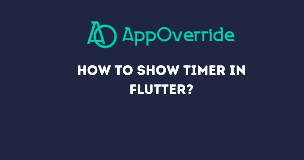 show timer in flutter